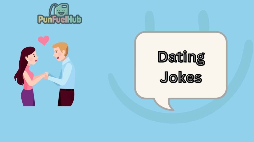 Dating Jokes