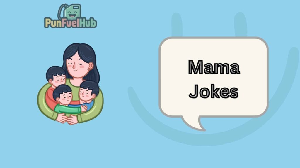 Mama Jokes