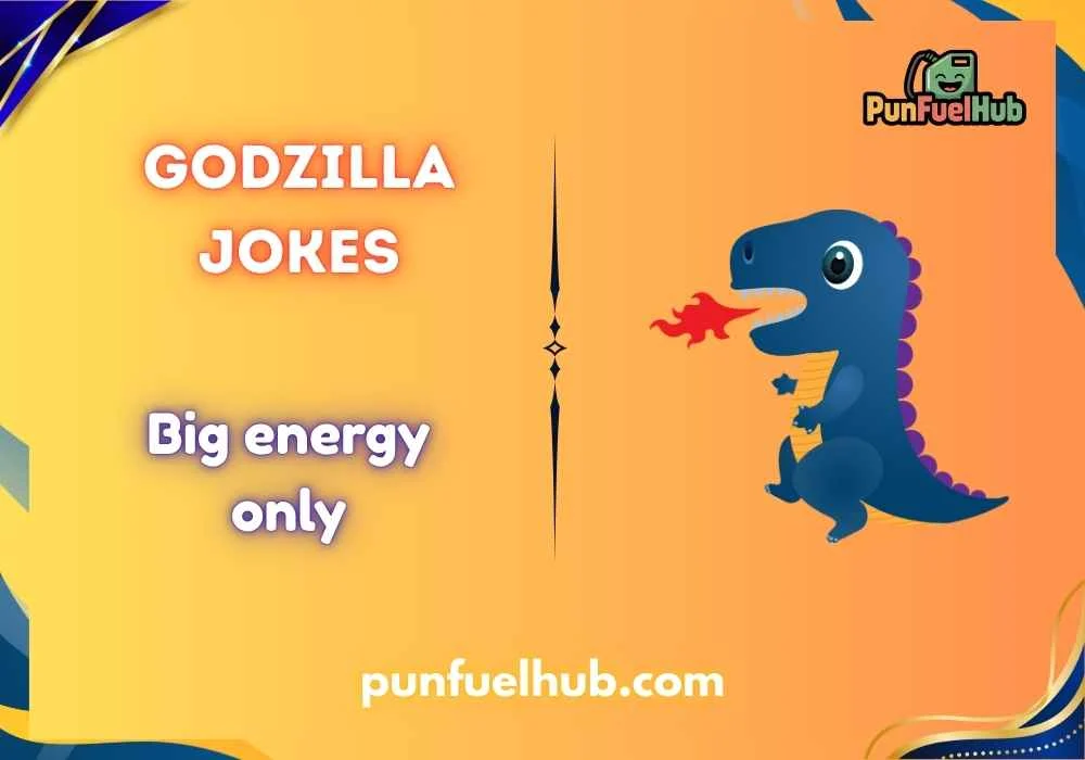 Godzilla jokes