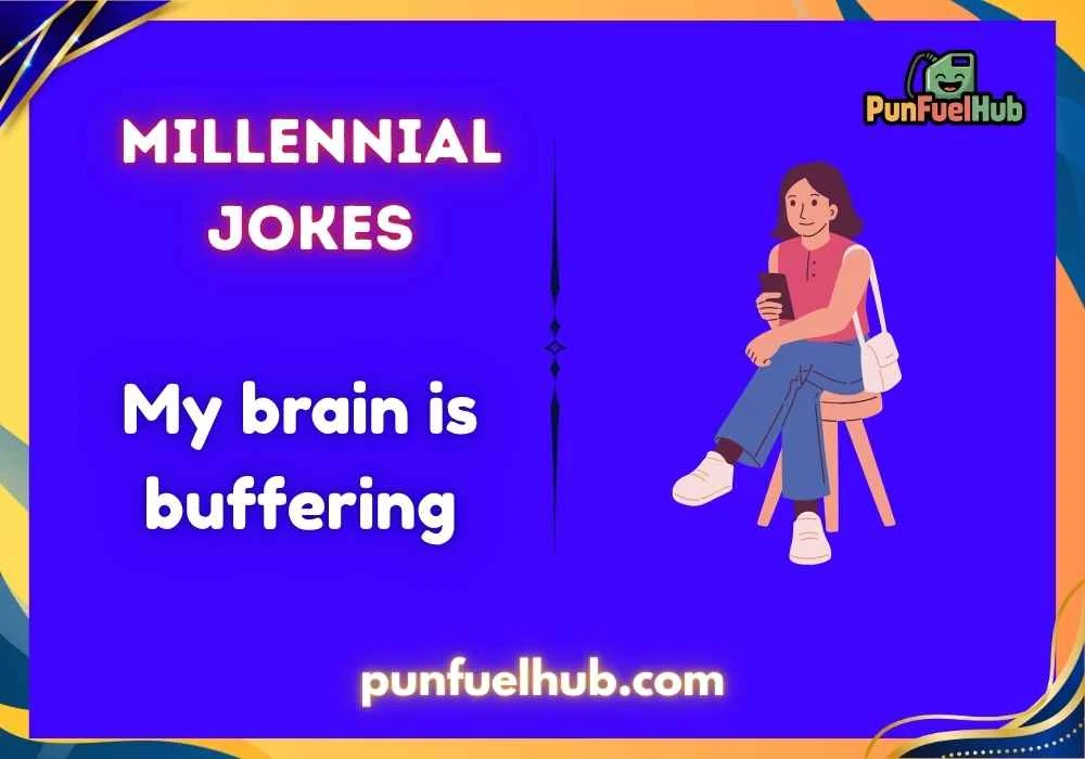 Millennial Jokes