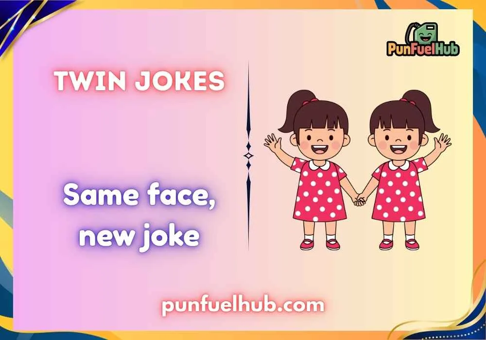 Twin jokes
