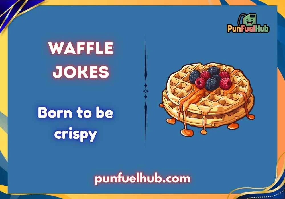 Waffle Jokes